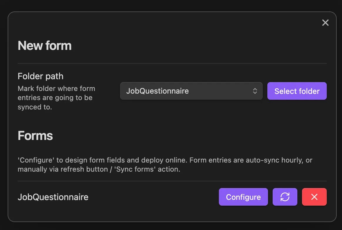 The plugin's New form dialog in Obsidian: a folder path dropdown set to JobQuestionnaire with a Select folder button, and a list of forms with Configure, sync and delete buttons